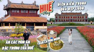 Du Lịch Huế, khám phá những địa điểm đẹp và cổ kính, ăn những món ăn ngon đặc trưng tại Huế