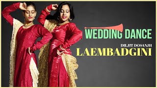 Wedding dance on Laembadgini | Diljit dosanjh | Bhangra | The Nachania