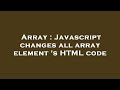 Array : Javascript changes all array element 's HTML code
