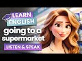 Going to a Supermarket | Improve Your English | English Listening Skills |  Speaking Skills