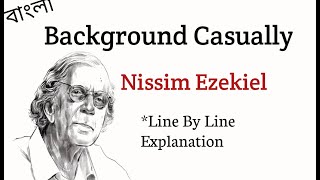 Background Casually By Nissim Ezekiel In Bengali (বাংলা লেকচার)