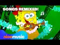 SpongeBob Songs REMIXED! 🧽🎤 40 Minutes | Nick Music