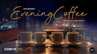 Evening Coffee Godly Relationship  [HOTK Dunamis Session 24/01/2025]