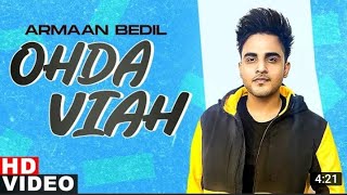 Ohda viah (full video) | Armaan Bedil | Lattest Punjabi songs 2020 |Speed record| NEW PUNJABI SONGS