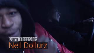 New Music Alert: Burn That Shit by Nell Dollurz