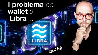 560. Matteo Flora: Il vero problema del wallet per #Libra...
