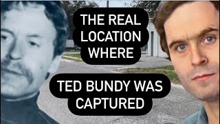 True Crime : The Real Location Where Serial Killer Ted Bundy was FINALLY Captured