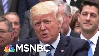 President Donald Trump's 'Mission Accomplished' Moment On Health Care | The Last Word | MSNBC