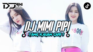 DJ MIMI PIPI LAGU SITI BADRIAH | MIMI KHAWATIR PIPI MENUNGGU PIPI PULANG VIRAL TIKTOK 2023
