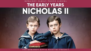 Nicholas II: The Early Years | Romanov Family Photo Albums | No 1