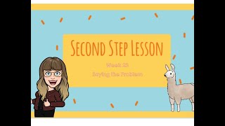 Second Step - Week 23 - Saying the Problem
