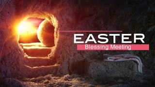 Easter Blessing Meeting | ஈஸ்டர் சிறப்பு ஆசீர்வாதம் கூட்டம் | April 21, 2019