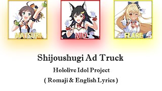 [Hololive] "Shijoushugi Ad Truck" / hololive IDOL PROJECT (Romaji & CC English Lyrics)