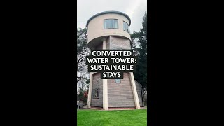 alter vego | Converted Water Tower Sustainable Hotel #Shorts