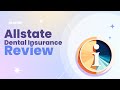 Allstate Dental Insurance Review Pros and Cons