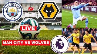 Man City vs Wolves Live Stream Premier League Football EPL Match Score Commentary Highlights FC Vivo