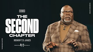 The Second Chapter - Bishop T.D. Jakes