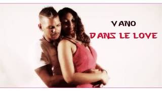 VANO - Dans le Love [Clip Officiel]