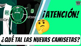 💥¡NUEVAS CAMISETAS de Atlético Nacional 2025! 🟢⚪ Diseño FILTRADO del Rey de Copas 👑