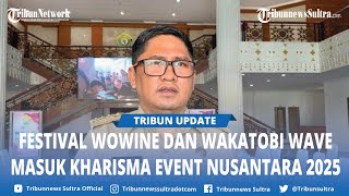 Kadis Pariwisata Sultra Ungkap Keunikan Festival Wowine Wakatobi hingga Masuk Event Terbaik KEN 2025