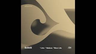 Schrill - Slow Life