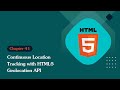 Unleashing the Power of HTML 5: Continuous Location Tracking with HTML5 Geolocation API