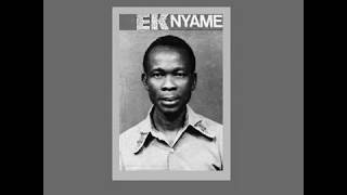 E. K. Nyame / E. K.’s Band - Eyi Ye Wasem Ben