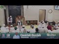 1 Rabiulawwal 1446H Maulidur Rasul ﷺ - Qasidah Burdah