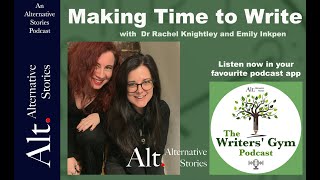 Making Time To Write: A Writers' Gym Podcast