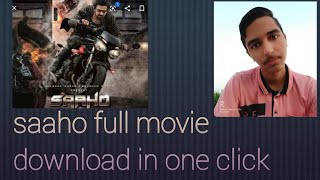 How to download SAAHO full movie {hd}in gallery only one click//you y tech//yuvraj Singh