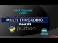 Multithreading in Python || Part 01 || Python full course_Chaper 20