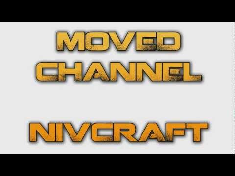 NivNews: Moved Channels to Nivcraft. No More Videos. NivNews: Moved Channels to Nivcraft. No More Videos.
