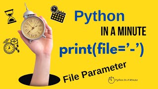 Python In A Minute | print(file='') In python - file argument of print function