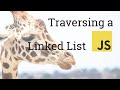 JavaScript Interview Practice: Traversing a Linked List