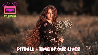 Pitbull - Time Of Our Lives (featuring Neyo)