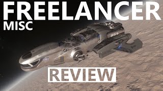 Star Citizen 3.24.3 - 10 Minutes More or Less Ship Review - MISC FREELANCER