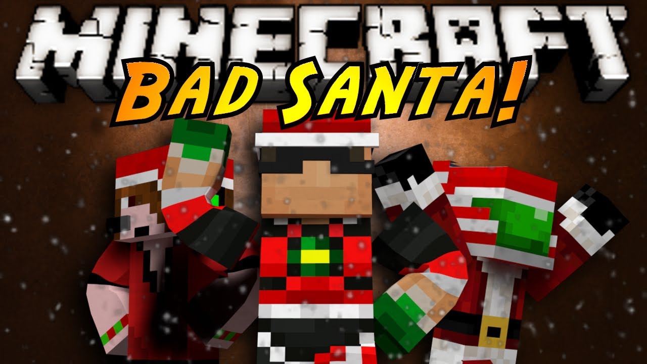 Minecraft Bad Santa Youtube