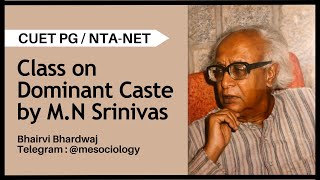 Dominant Caste by M.N Srinivas | CUET PG | NTA NET | GATE | DSSSB Welfare Officer