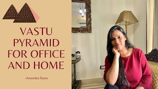 Vastu Pyramid| Where to Place it| Remember this- very important