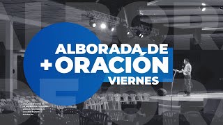 Alborada de oración || Viernes 06 de Febrero  - \