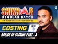 CA Inter Costing | CA Inter May/Sep 25 | Basic of Costing | Shikhar Batch | Lec3 | CA Pranav Popat