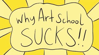Why Art School SUCKS