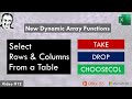 Excel Dynamic Array Functions - Video#12: Select Rows & Columns from a table (DROP-TAKE-CHOOSECOLS)