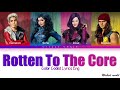 ROTTEN TO THE CORE [LYRICS] - FROM DISNEY'S DESCENDANTS 01