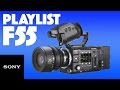 PLAYLIST: Sony F55 - Add YOUR Video! - Sony 4K Channel