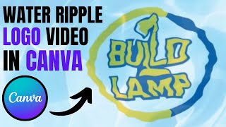 Make Your Logo RIPPLE In Water in Canva 2025!