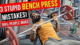 3 BIGGEST BENCH PRESS MISTAKES IN GYM | Proper Bench Press Form for BIGGER CHEST