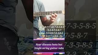 Pyar diwana hota hai Single string guitar tabs #new #shorts #viral #trending
