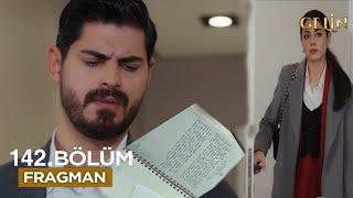 Gelin 142. Bölüm Fragmanı | Dur Okuma Cihan!!