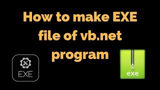 How to make exe file in visual studio 2010 for windows application